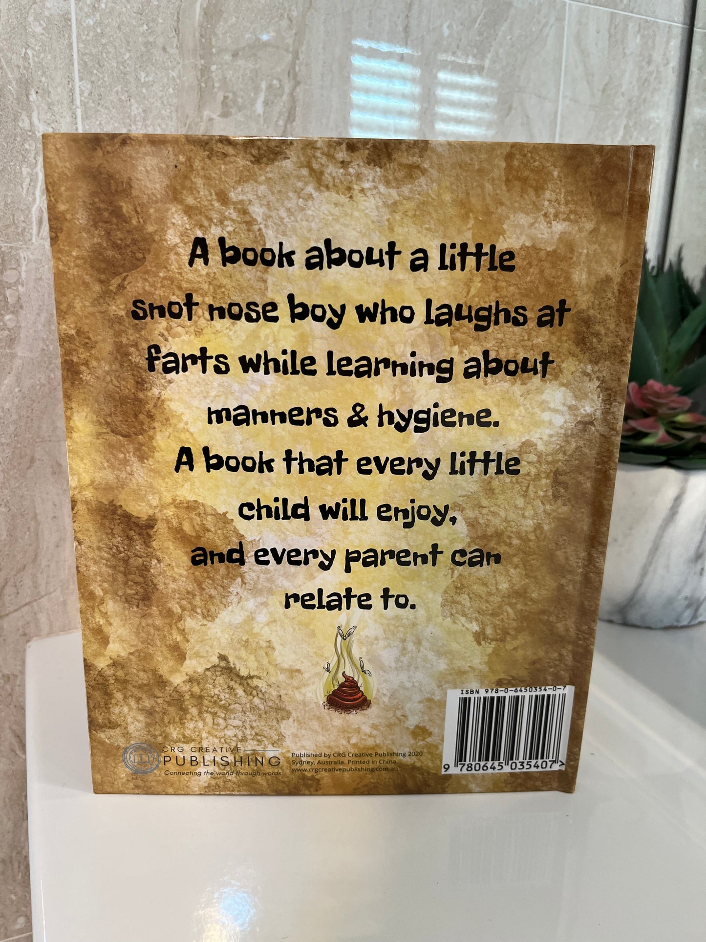 Snot Nose Fart Bums - Childrens book about hygeine.